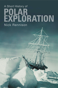 Paperback A Short History of Polar Exploration Book