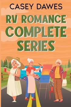 RV Romance Complete Series (RV Park Romance)