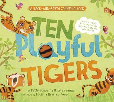 Board book Ten Playful Tigers: A Back-And-Forth Counting Book