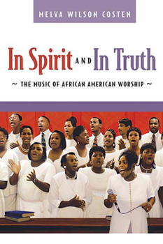 Paperback In Spirit and in Truth: The Music of African American Worship Book
