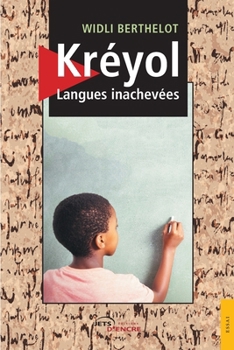 Paperback Kréyol, Langues inachevées [French] Book