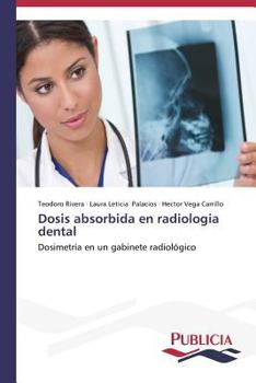 Paperback Dosis absorbida en radiologia dental [Spanish] Book