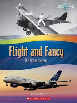 Library Binding Flight and Fancy: The Airline Industry Book