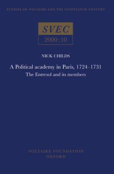 Hardcover Political Academy in Paris, 1724 - 1731: The Entresol and Its Members Book