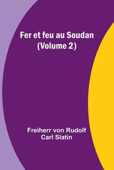 Paperback Fer et feu au Soudan (Volume 2) [French] Book