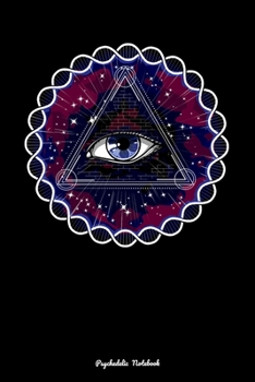 Psychedelic Notebook: Psychedelic DMT Trippy Illuminati Sacred Geometry Notebook
