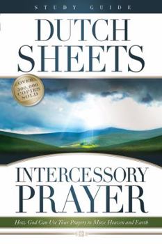 Paperback Intercessory Prayer: How God Can Use Your Prayers to Move Heaven and Earth Book