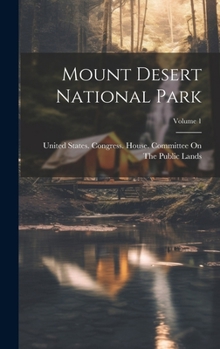 Hardcover Mount Desert National Park; Volume 1 Book