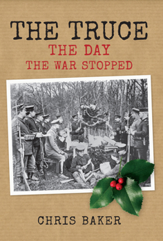 Hardcover The Truce: The Day the War Stopped Book