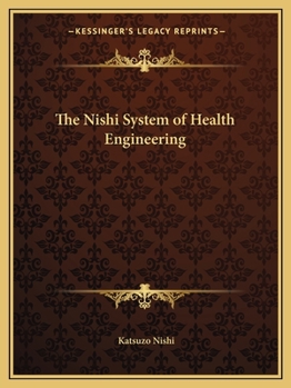 Paperback The Nishi System of Health Engineering Book