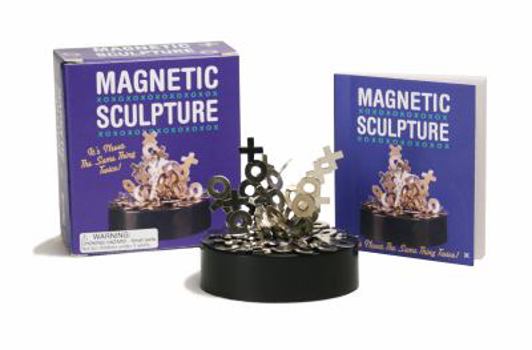 Paperback Magnetic Sculpture: It's Never the Same Thing Twice [With 32page Book and Magnetic Base and Magnetic Metal XS and OS to Be Combined in Endless] Book