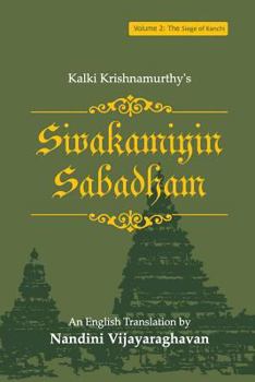 Paperback Sivakamiyin Sabadham: Volume 2: The Siege of Kanchi Book