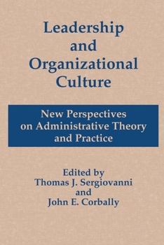 Paperback Leadership and Organizational Culture: New Perspectives on Administrative Theory and Practice Book