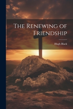 Paperback The Renewing of Friendship Book