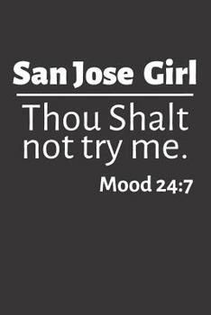 San Jose Girl: Funny San Jose Gifts for Women (California Notebooks for Women)