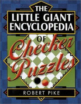 The Little Giant Encyclopedia of Checker Puzzles - Book  of the Little Giant Books