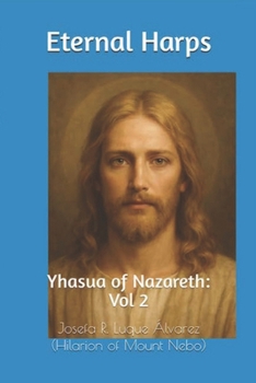 Paperback Eternal Harps: Yhasua of Nazareth: Vol 2 Book