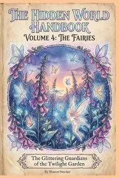 Fairies Volume 4 (The Hidden World Handbook)