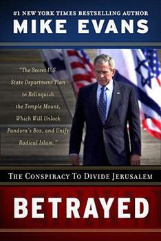 Betrayed: The Conspiracy to Divide Jerusalem