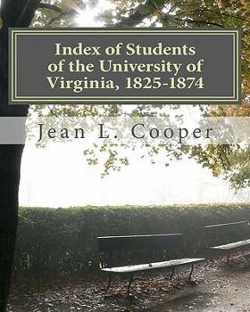 Paperback Index of Students of the University of Virginia, 1825-1874 Book