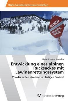 Paperback Entwicklung Eines Alpinen Rucksackes Mit Lawinenrettungssystem [German] Book