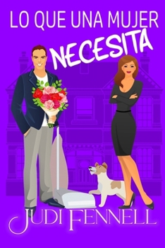 Lo Que Una Mujer Necesita (Manley Maids - LA) (Spanish Edition)
