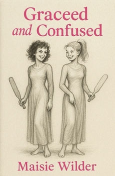 Graced and Confused