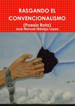 Paperback Rasgando El Convencionalismo [Spanish] Book