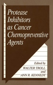 Hardcover Protease Inhibitors as Cancer Chemopreventive Agents Book