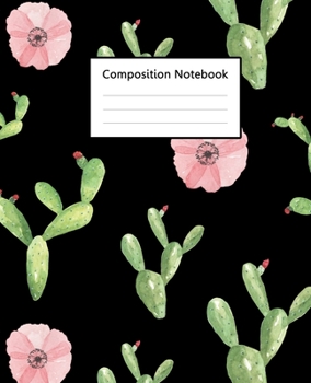 Composition Notebook : Cute Cactus Watercolor Black Pattern Cover, 110 Pages 7.5"x9.25" College Wide Ruled Paper Notebook Journal, Blank Lined ... Home School College for Writing Note taking.