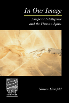 Paperback In Our Image: Artificial Intelligence and the Human Spirit Book