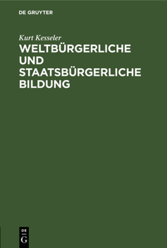 Hardcover Weltbürgerliche Und Staatsbürgerliche Bildung [German] Book