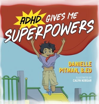 Hardcover ADHD Gives Me Superpowers Book