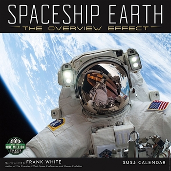 Calendar Spaceship Earth 2023 Wall Calendar: The Overview Effect Book