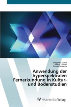 Paperback Anwendung der hyperspektralen Fernerkundung in Kultur- und Bodenstudien [German] Book