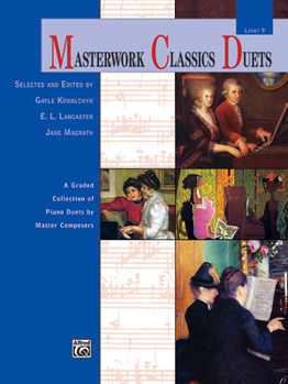 Paperback Masterwork Classics Duets, Level 9: A Graded Collection of Piano Duets by Master Composers Book