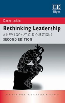 Paperback Rethinking Leadership: A New Look at Old Questions: Second Edition (New Horizons in Leadership Studies series) Book