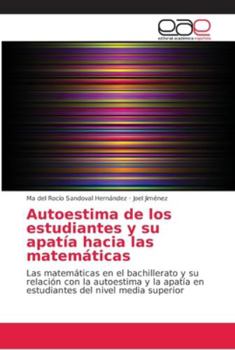 Paperback Autoestima de los estudiantes y su apatía hacia las matemáticas [Spanish] Book
