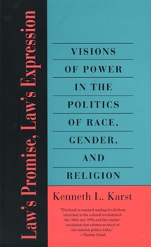 Paperback Laws Promise, Laws Expression: Visions of Power in the Politics of Race, Gender, and Religion Book