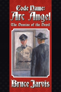 Paperback Code Name Arc Angel: The Demise of the Devil Book