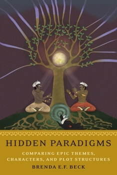 Paperback Hidden Paradigms: Comparing Epic Themes, Characters, and Plot Structures Book