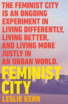 Paperback Feminist City: Claiming Space in a Man-Made World Book