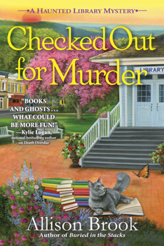 Hardcover Checked Out for Murder: A Haunted Library Mystery Book