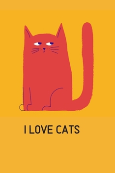 I love cats: Blank Lined Cat Lover Notebook Journal & Planner | Funny Humor Animal Notebook Gift