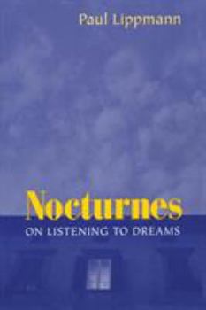 Paperback Nocturnes: On Listening to Dreams Book