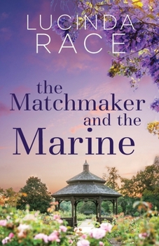 Paperback The Matchmaker and The Marine: It's Just Coffee Book