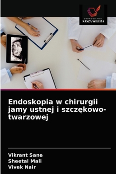 Paperback Endoskopia w chirurgii jamy ustnej i szcz&#281;kowo-twarzowej [Polish] Book