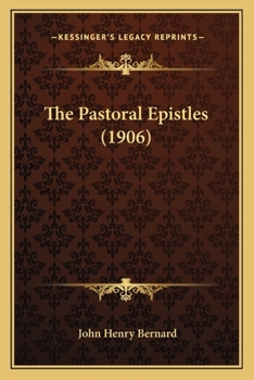 Paperback The Pastoral Epistles (1906) Book