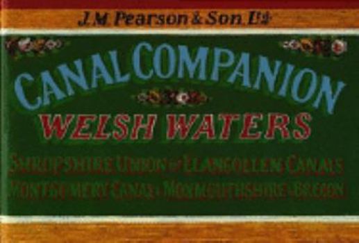 Paperback Canal Companion: Welsh Waters: Pearson's Canal Companion (Canal Companion) Book