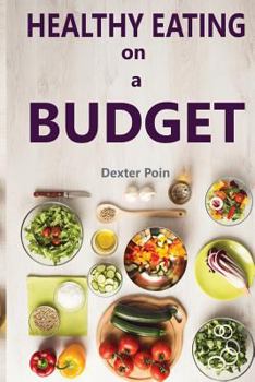 Paperback Healthy Eating on a Budget Book